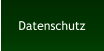 Datenschutz