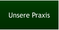 Unsere Praxis