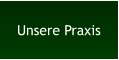 Unsere Praxis