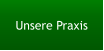 Unsere Praxis