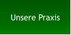 Unsere Praxis