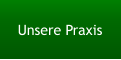 Unsere Praxis