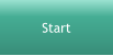 Start