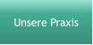 Unsere Praxis