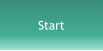 Start