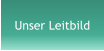 Unser Leitbild