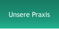 Unsere Praxis